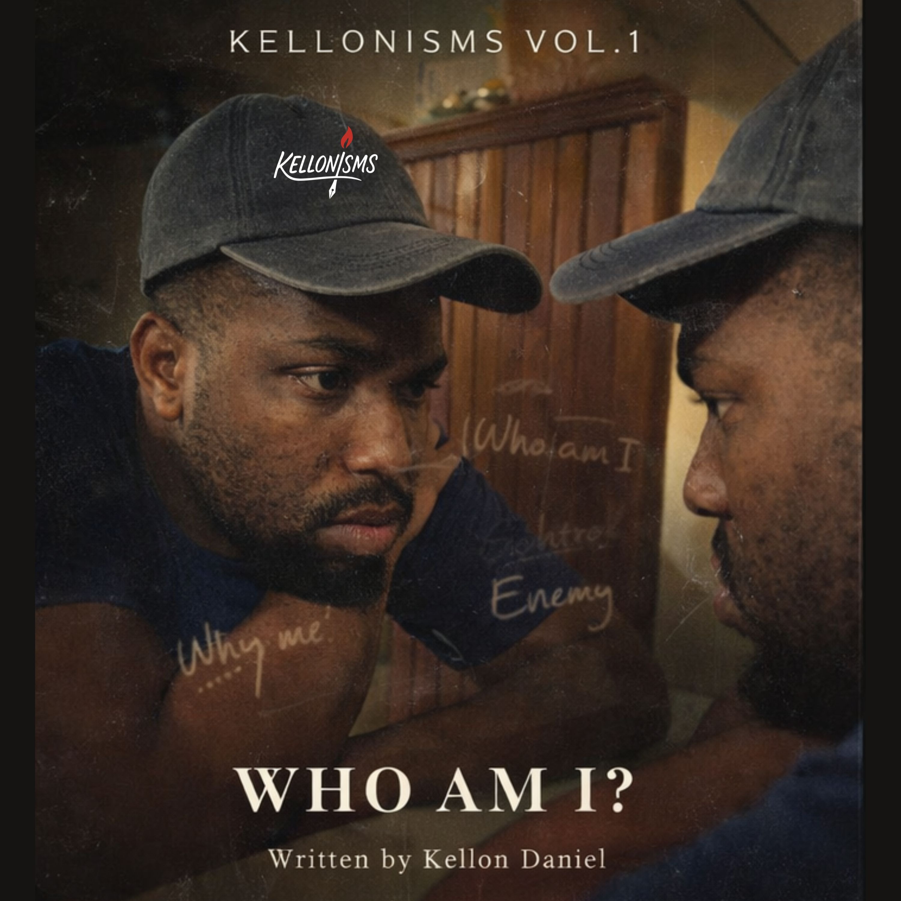 Kellonisms Vol. 1: Who am I?